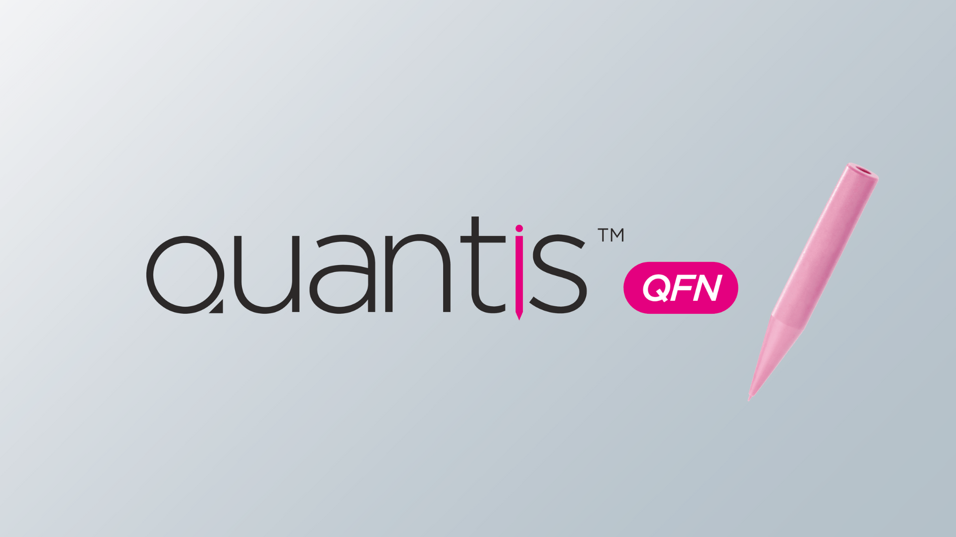Quantis™ QFN
